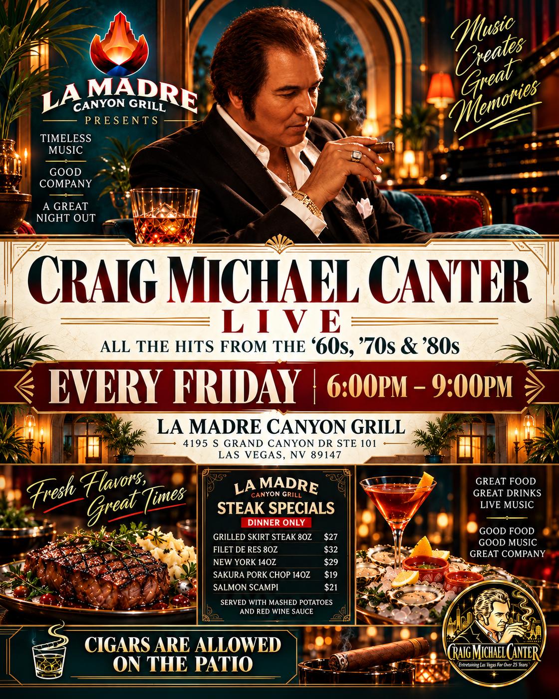 Craig Michael Canter Live at La Madre Canyon Grill every Friday from 6 PM to 9 PM